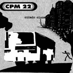 CPM 22 : Cidade Cinza